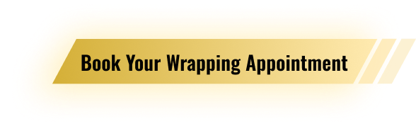 Book Your Wrapping Appointment
